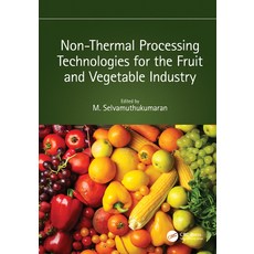 (영문도서) Non-Thermal Processing Technologies for the Fruit and Vegetable Industry Paperback, CRC Press, English, 9781032119274