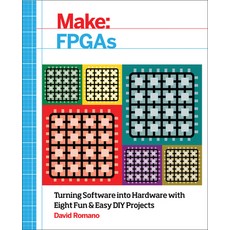 (영문도서) Make: FPGAs: Turning Software Into Hardware with Eight Fun and Easy DIY Projects Paperback, Make Community, LLC, English, 9781457187858