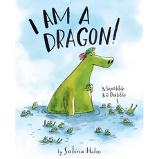 I Am a Dragon! : A Squabble & a Quibble, HarperCollins