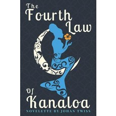 (영문도서)The Fourth Law of Kanaloa Paperback, Independently Published, English, 9781520865232