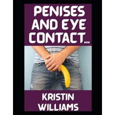 (英文圖書)Penises and Eye Contact...: ...It's Just One of the Bare Necessities of Naked Life! 平裝版, Independently Published, 英文