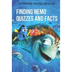 Finding Nemo Quizzes and Facts: The Finding Nemo Trivia Challenge For Fans: Finding Nemo Trivia Paperback, Independently Published, English, 9798722579959