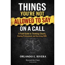 (영문도서)Things You're Not Allowed to Say on a Call: A Field Guide to Thinking Clearly S... Paperback, Independently Published, English, 9798243304658