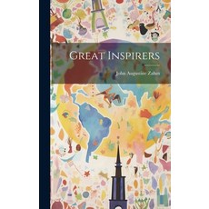 (영문도서) Great Inspirers Hardcover, Legare Street Press, English, 9781019804896