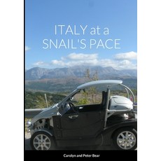 (영문도서) Italy at a Snail's Pace Paperback, Lulu.com, English, 9781447668879