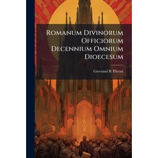 (英文圖書)Romanum Divinorum Officiorum Decennium Omnium Dioecesum 平裝版, Nabu Press, 英文
