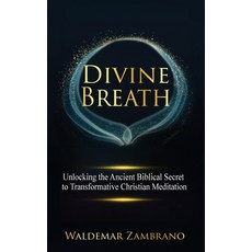 (英文圖書)Divine Breath: Unlocking the Ancient Biblical Secret to Transformative Christian... 精裝版, Waldemar Zambrano, 英文