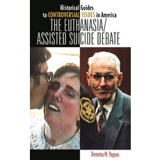 The Euthanasia/Assisted-Suicide Debate Hardcover, Greenwood