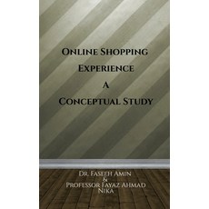(영문도서) Online Shopping Experience A Conceptual Study Paperback, Notion Press, English, 9798887040929