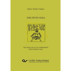 (영문도서)The fifth Veda. The Indus seals in comparison with the R̥g-Veda Paperback, Cuvillier, English, 9783736993853