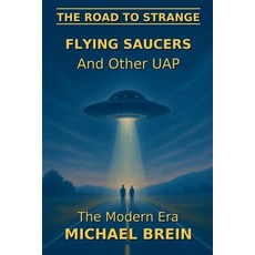 (英文圖書)The Road to Strange: Flying Saucers and Other UAP 平裝版, Michael Brein, 英文