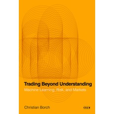 (영문도서)Trading Beyond Understanding: Machine Learning Risk and Markets Paperback, Stanford University Press, English, 9781503645523