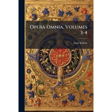 (영문도서)Opera Omnia Volumes 3-4 Paperback, Nabu Press, English, 9781273794247