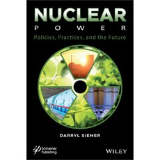 Nuclear Power: Policies Practices and the Future Hardcover, Wiley-Scrivener