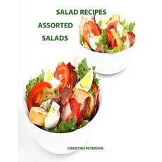 (영문도서) Salad Recipes Assorted Salads: Every page gas space for notes Assorted Macaroni Cocconut ... Paperback, Independently Published, English, 9781796858037