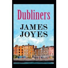 Dubliners: Illustrated Edition Paperback, Independently Published, English, 9798748977234