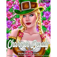Adult Coloring Book - Charmer Beauty: Portrait Coloring Book for Teen and Adult Featuring Fun Easy ... Paperback, Independently Published