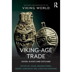 (영문도서) Viking-Age Trade: Silver Slaves and Gotland Paperback, Routledge, English, 9780367554699