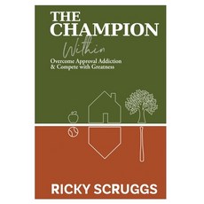 (英文圖書)The Champion Within: Overcome Approval Addiction and Compete with Greatness 精裝版, American Real Publishing, 英文