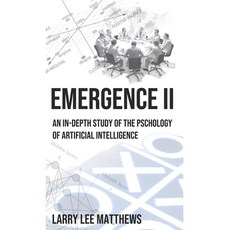 (영문도서) Emergence II: An In-Depth Look at the Artificial Intelligence Paperback, Independently Published, English, 9798865853664