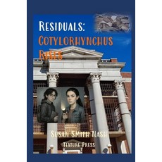 (영문도서)Residuals: Cotylorhynchus Rises Paperback, Texture Press, English, 9781945784217