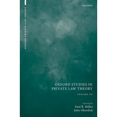 (外文書)Oxford Studies in Private Law Theory: Volume III Hardcover, Oxford University Press, English