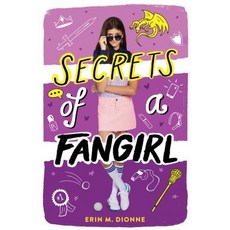 (영문도서) Secrets of a Fangirl Hardcover, Arthur A. Levine Books, English, 9781338314588