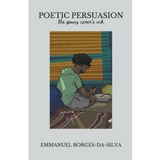 (영문도서) Poetic Persuasion: The Young Carer's Ink Paperback, Messengers Collective, English, 9798215783030