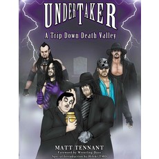 The Undertaker: A Trip Down Death Valley Paperback, Lulu.com