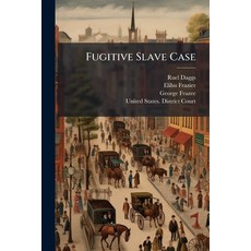 (영문도서)Fugitive Slave Case Paperback, Hutson Street Press, English, 9781024317978