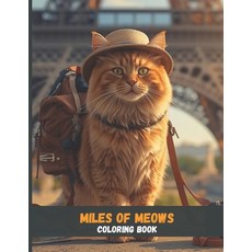 (英文圖書)Miles of Meows: A Cat's World Adventure 平裝版, Independently Published, 英文