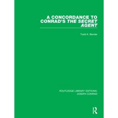 (영문도서) A Concordance to Conrad's the Secret Agent Paperback, Routledge, English, 9780367893712