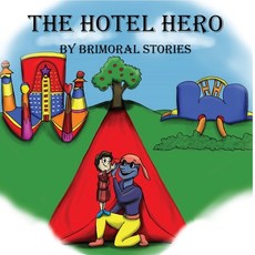 The Hotel Hero Paperback, Brimoral Stories