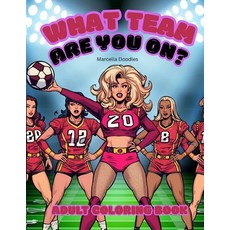 (영문도서)What Team Are You On? Paperback, Adult Coloring, English, 9798295404177