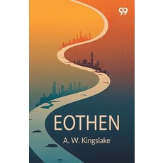 (영문도서)Eothen Paperback, Double 9 Books, English, 9789373402260
