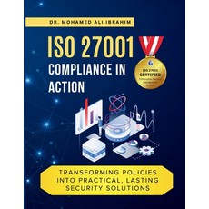 (英文圖書)ISO 27001 Compliance in Action Transforming Policies Into Practical Lasting Sec... 平裝版, Dr.Ibrahim, 英文