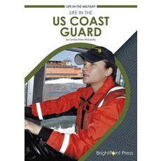 Life in the Us Coast Guard Hardcover, Brightpoint Press