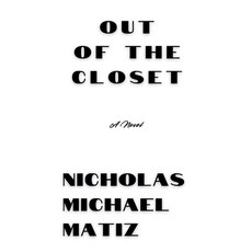 (영문도서) Out of the Closet Paperback, Nicholas Michael Matiz, English, 9798227416902