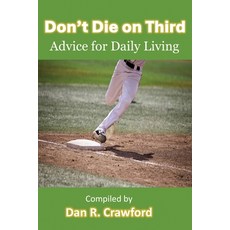 (英文圖書)Don't Die On Third: Advice For Daily Living 平裝版, Worldwide Publishing Group, 英文