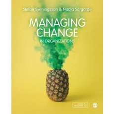 Managing Change in Organizations Paperback, Sage Publications Ltd, English, 9781526464446