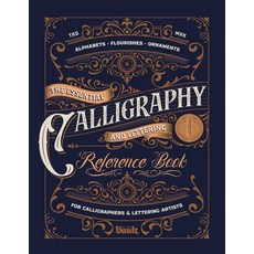 (영문도서) The Essential Calligraphy & Lettering Reference Book Paperback, Vault Editions Ltd, English, 9781922966353