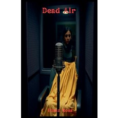 (영문도서)Dead Air Paperback, Ethan Ross, English, 9798233672064