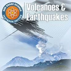 3rd Grade Science: Volcanoes & Earthquakes - Textbook Edition Paperback, Baby Professor, English, 9781682809488