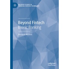 (영문도서) Beyond Fintech: Bionic Banking Paperback, Palgrave MacMillan, English, 9783030962197