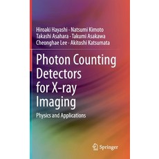 Photon Counting Detectors for X-Ray Imaging: Physics and Applications Hardcover, Springer, English, 9783030626792