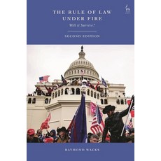 (영문도서)The Rule of Law Under Fire: Will It Survive? Hardcover, Hart Publishing, English, 9781509992560 Hart Publishing, English, 9781509992560