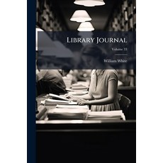 (英文圖書)Library Journal; Volume 33 平裝版, Nabu Press, 英文