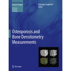 (영문도서) Osteoporosis and Bone Densitometry Measurements Hardcover, Springer, English, 9783642278839