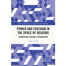 (英文圖書)Power and Freedom in the Space of Reasons: Elaborating Foucault's Pragmatism 平裝版, Routledge, 英文