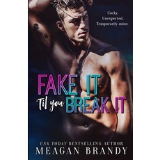 (영문도서) Fake It Til You Break It Paperback, MB Publishing, English, 9781088026533